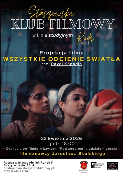 Event poster:  Staszowski Klub Filmowy - "Wszystkie odcienie światła" 