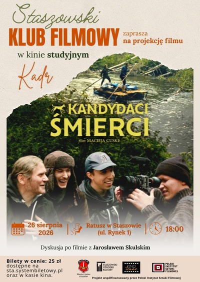 Plakat wydarzenia:  Staszowski Klub Filmowy - "Kandydaci śmierci" 
